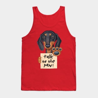 Cute Awesome Doxie Black Dachshund Talk to the Paw Tank Top